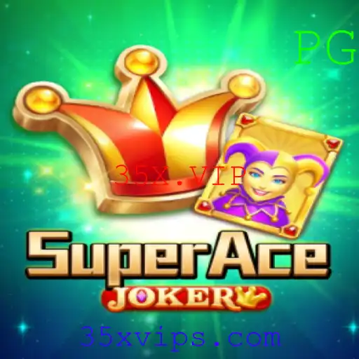 Descubra o Universo de SuperAceJoker: Um Merge de Estratégia e Aventura com o 35X.VIP